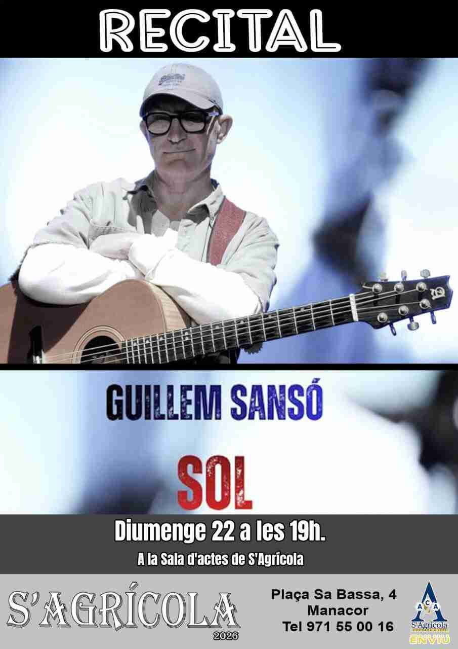 Cartel promocional del recital SOL de Guillem Sansó en S'Agrícola de Manacor