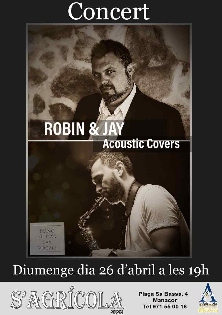 Cartel anunciador del concierto de Robin & Jay el domingo 26 de abril en S'Agrícola