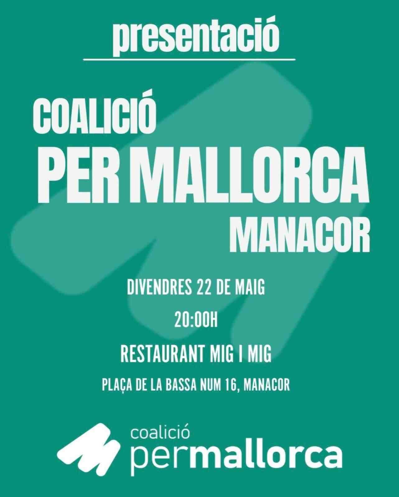 Cartel de la presentación de Coalició Per Mallorca en el Restaurant Mig i Mig de Manacor
