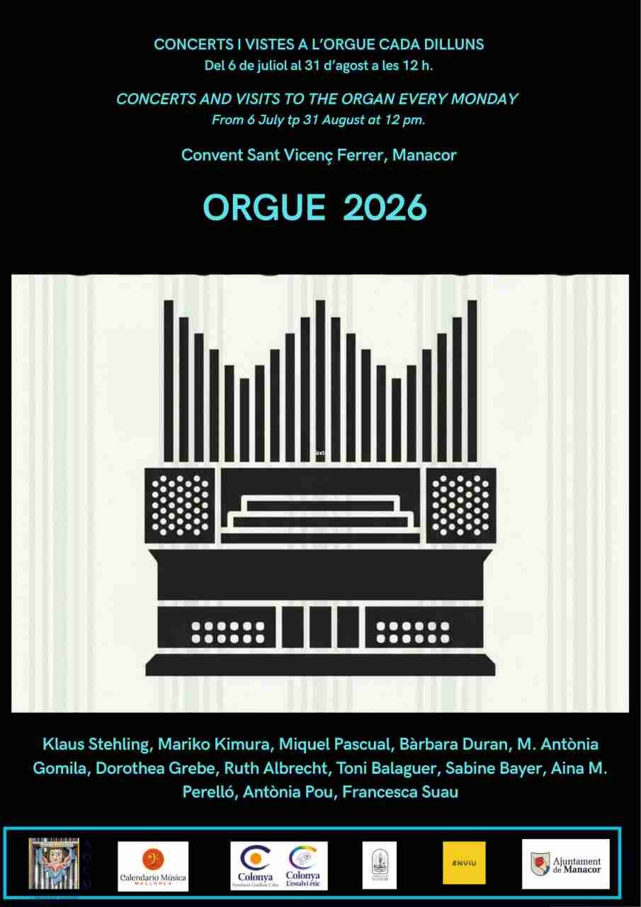 Cartel de los conciertos y visitas al órgano del Convent de Sant Vicenç Ferrer de Manacor para el verano 2026