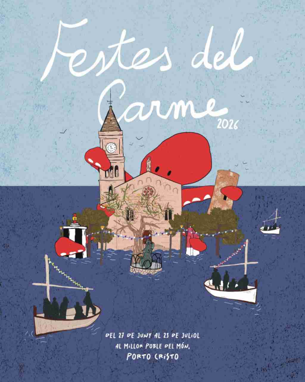 Ilustración del cartel de las Festes del Carme 2026 de Porto Cristo con un pulpo gigante abrazando la iglesia del núcleo costero