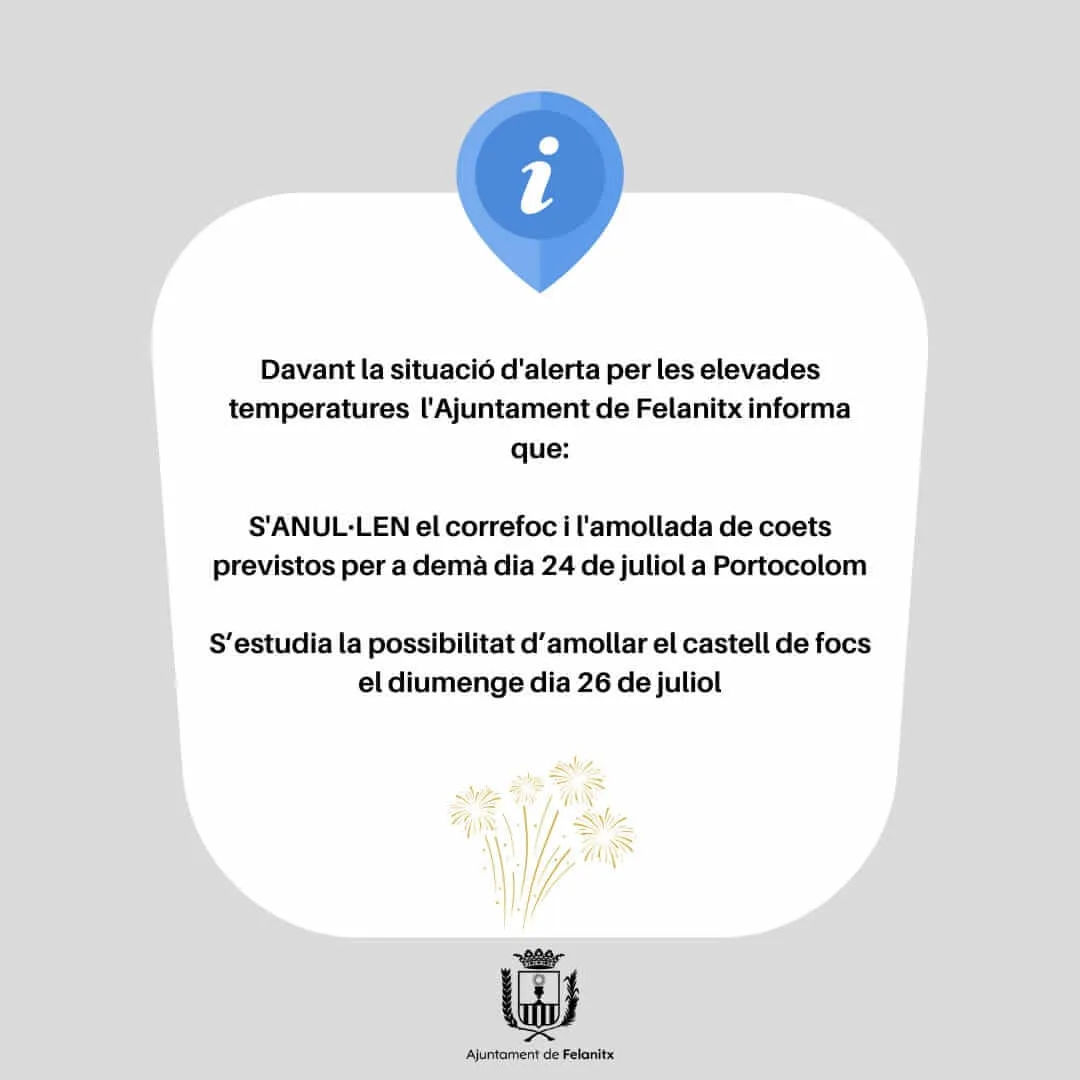 Cartel informativo oficial del Ayuntamiento de Felanitx anunciando la anulación del correfoc y los cohetes en Portocolom por altas temperaturas