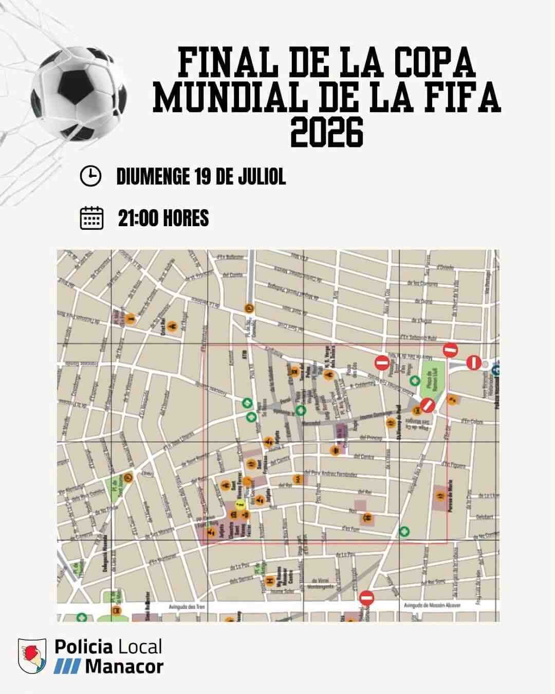 Mapa callejero de Manacor con señales rojas de prohibición que marcan los cortes de tráfico para la final del Mundial de España