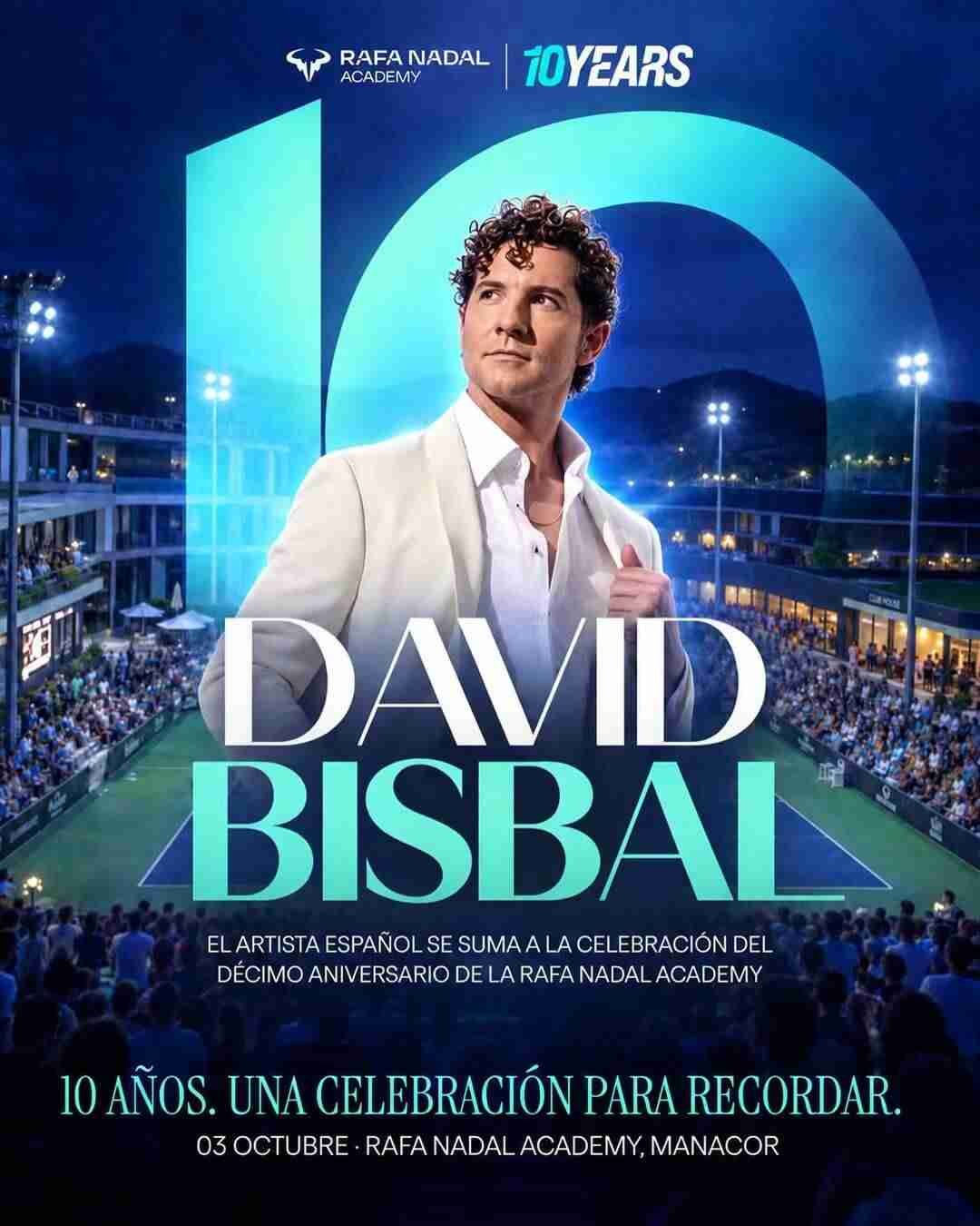 Cartel del concierto de David Bisbal con motivo del décimo aniversario de la Rafa Nadal Academy en Manacor
