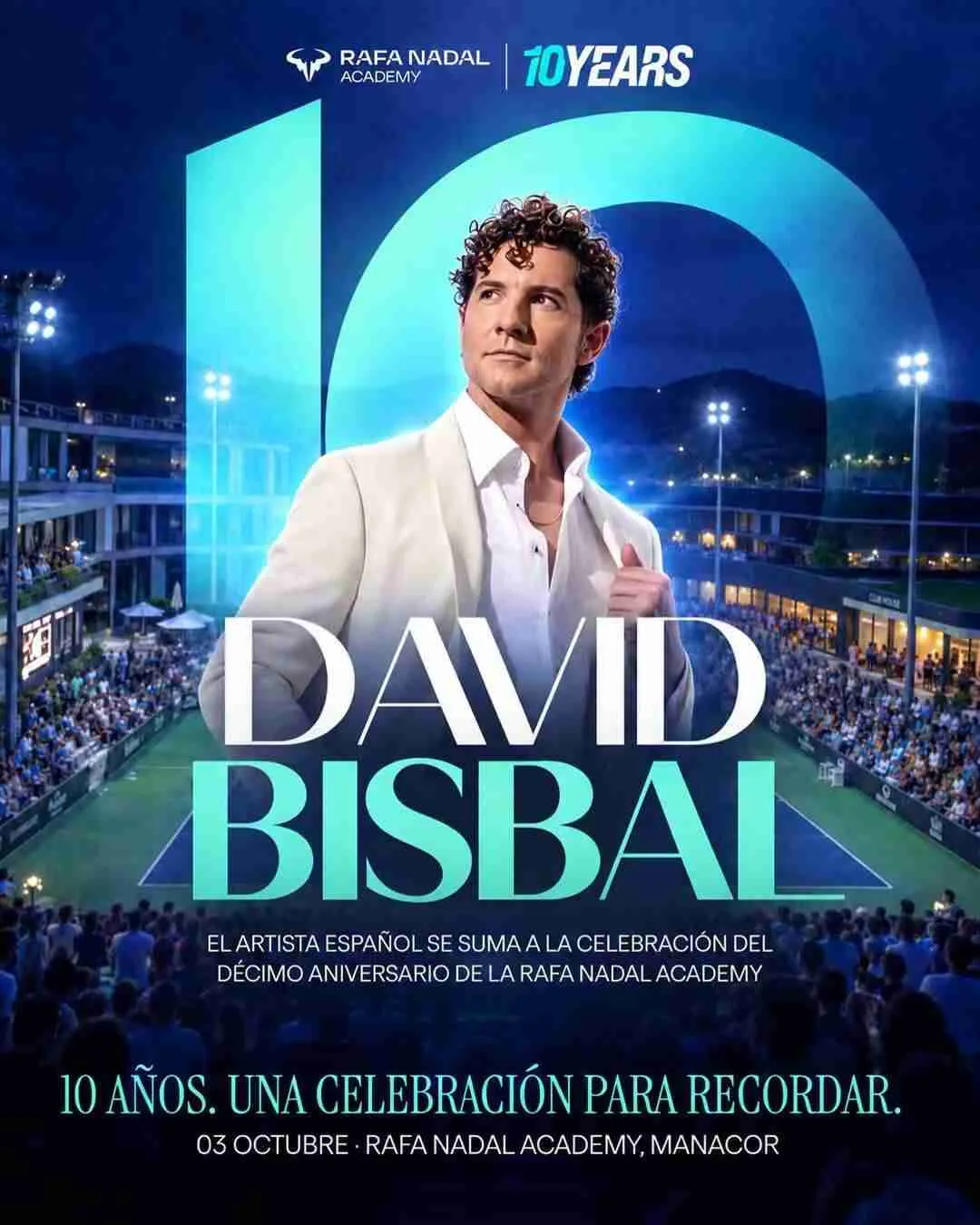 Cartel del concierto de David Bisbal con motivo del décimo aniversario de la Rafa Nadal Academy en Manacor