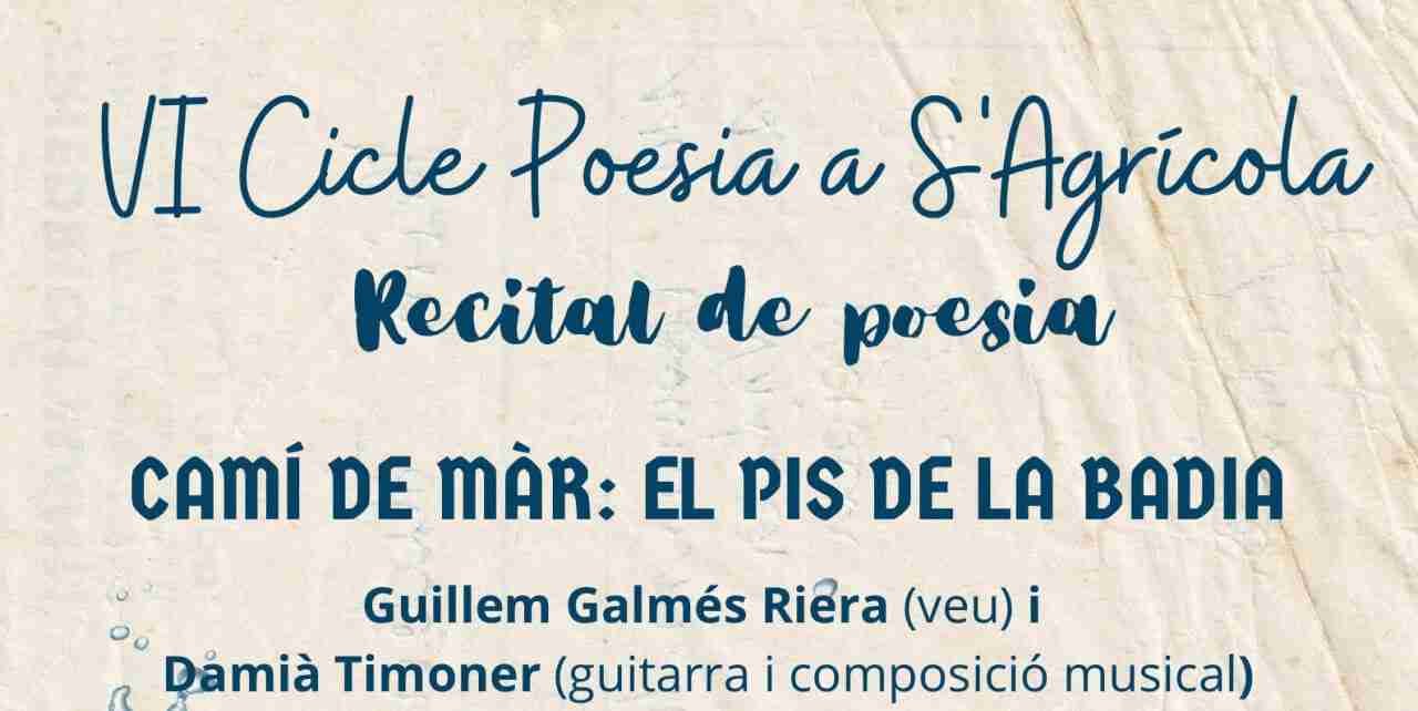 Cabecera oficial del VI Ciclo de Poesía en S'Agrícola con el recital Camí de MÀR